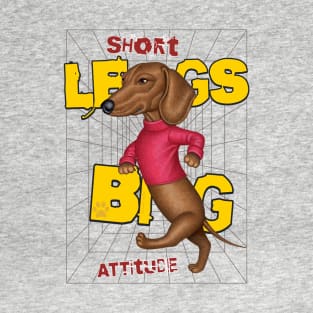 Short Legs Big Attitude T-Shirt